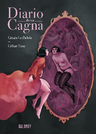 Grazia La Padula e Céline Tran - Diario di una cagna